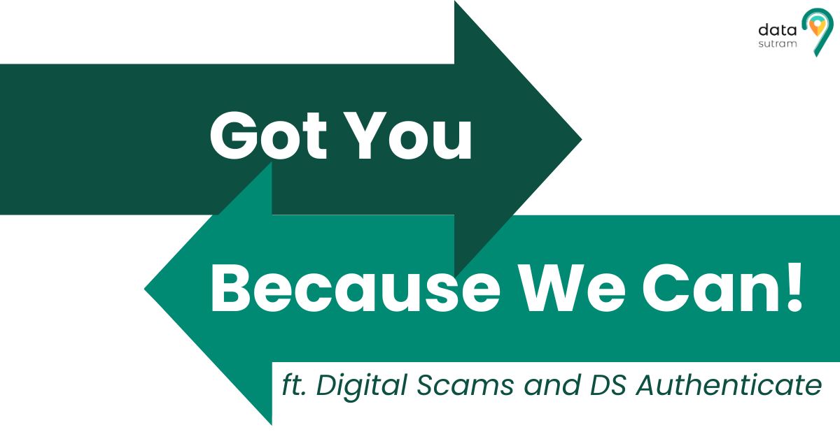 Catch Me If You Can ft. Digital Scams & DS Authenticate